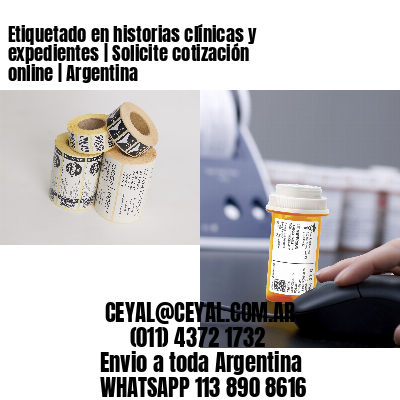 Etiquetado en historias clínicas y expedientes | Solicite cotización online | Argentina