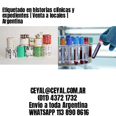 Etiquetado en historias clínicas y expedientes | Venta a locales | Argentina