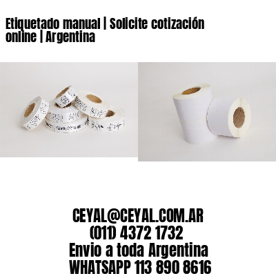 Etiquetado manual | Solicite cotización online | Argentina