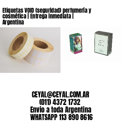 Etiquetas VOID (seguridad) perfumería y cosmética | Entrega inmediata | Argentina