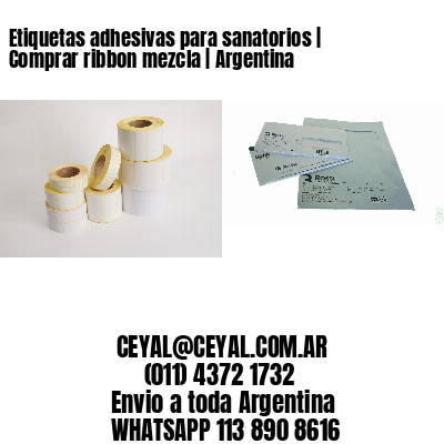 Etiquetas adhesivas para sanatorios | Comprar ribbon mezcla | Argentina