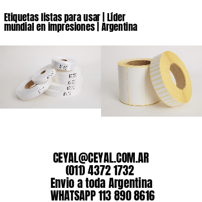 Etiquetas listas para usar | Líder mundial en impresiones | Argentina