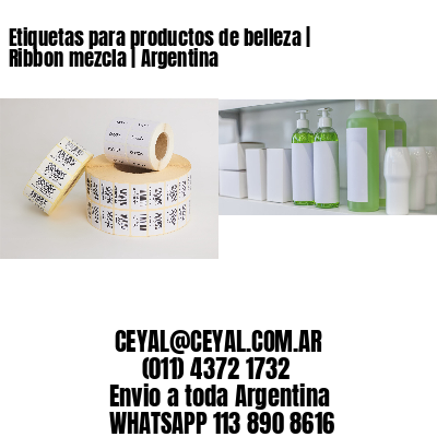 Etiquetas para productos de belleza | Ribbon mezcla | Argentina
