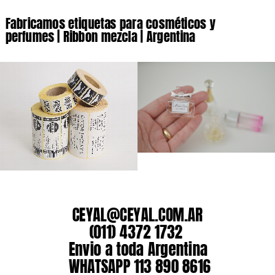 Fabricamos etiquetas para cosméticos y perfumes | Ribbon mezcla | Argentina