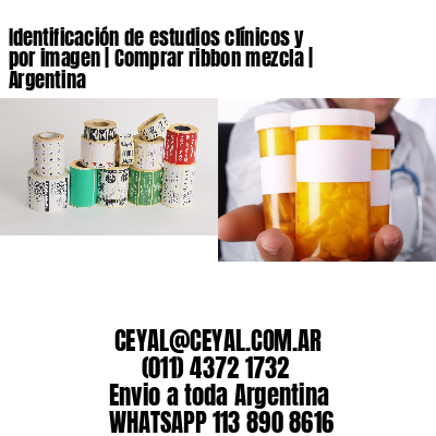 Identificación de estudios clínicos y por imagen | Comprar ribbon mezcla | Argentina