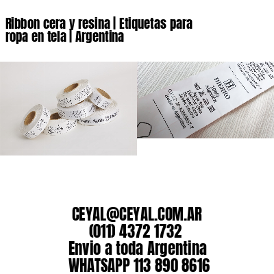 Ribbon cera y resina | Etiquetas para ropa en tela | Argentina