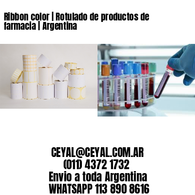 Ribbon color | Rotulado de productos de farmacia | Argentina