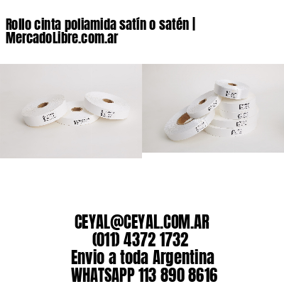 Rollo cinta poliamida satín o satén | MercadoLibre.com.ar