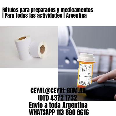 Rótulos para preparados y medicamentos | Para todas las actividades | Argentina