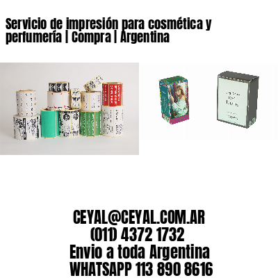 Servicio de impresión para cosmética y perfumería | Compra | Argentina