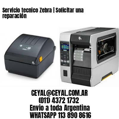 Servicio tecnico Zebra | Solicitar una reparación