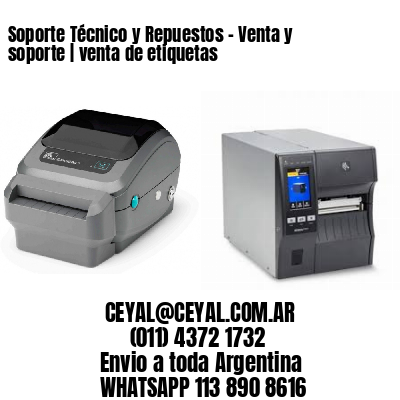 Soporte Técnico y Repuestos – Venta y soporte | venta de etiquetas