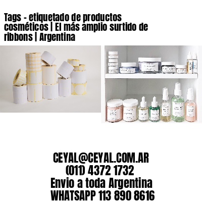 Tags – etiquetado de productos cosméticos | El más amplio surtido de ribbons | Argentina