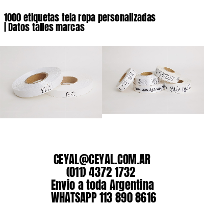 1000 etiquetas tela ropa personalizadas | Datos talles marcas