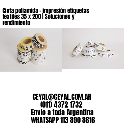 Cinta poliamida – impresión etiquetas textiles 35 x 200 | Soluciones y rendimiento