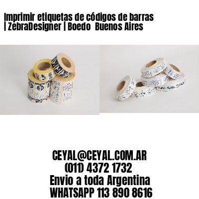 Imprimir etiquetas de códigos de barras | ZebraDesigner | Boedo  Buenos Aires
