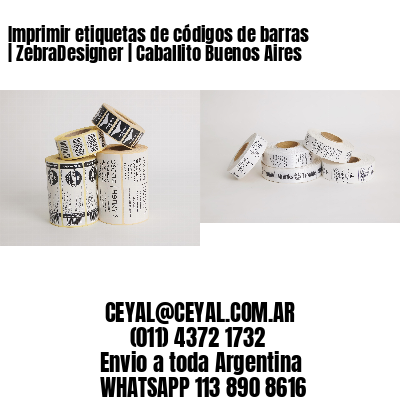 Imprimir etiquetas de códigos de barras | ZebraDesigner | Caballito Buenos Aires