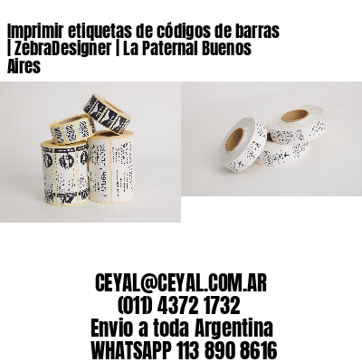 Imprimir etiquetas de códigos de barras | ZebraDesigner | La Paternal Buenos Aires