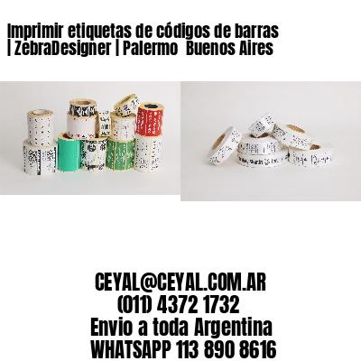 Imprimir etiquetas de códigos de barras | ZebraDesigner | Palermo  Buenos Aires