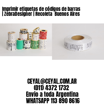Imprimir etiquetas de códigos de barras | ZebraDesigner | Recoleta  Buenos Aires