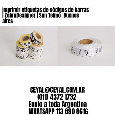 Imprimir etiquetas de códigos de barras | ZebraDesigner | San Telmo  Buenos Aires