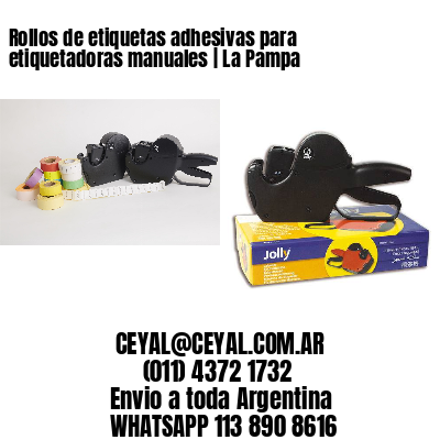 Rollos de etiquetas adhesivas para etiquetadoras manuales | La Pampa