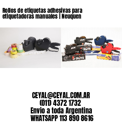 Rollos de etiquetas adhesivas para etiquetadoras manuales | Neuquen