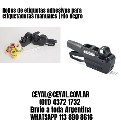 Rollos de etiquetas adhesivas para etiquetadoras manuales | Rio Negro