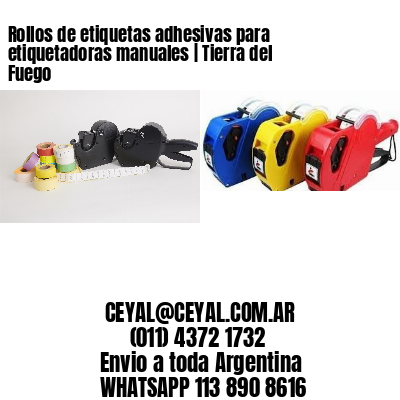 Rollos de etiquetas adhesivas para etiquetadoras manuales | Tierra del Fuego