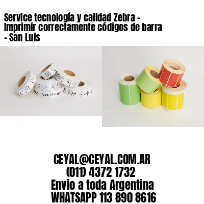 Service tecnología y calidad Zebra – Imprimir correctamente códigos de barra – San Luis
