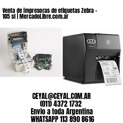 Venta de impresoras de etiquetas Zebra – 105 sl | MercadoLibre.com.ar