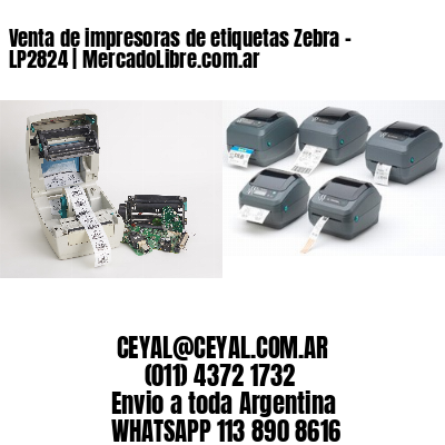 Venta de impresoras de etiquetas Zebra – LP2824 | MercadoLibre.com.ar