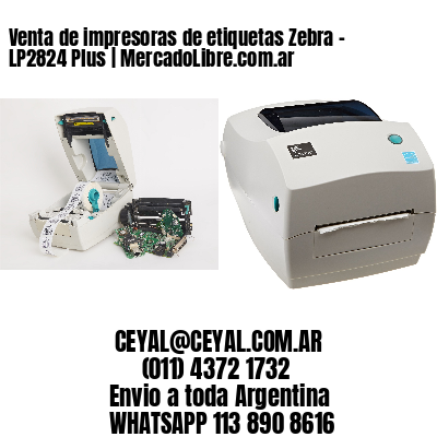 Venta de impresoras de etiquetas Zebra – LP2824 Plus | MercadoLibre.com.ar