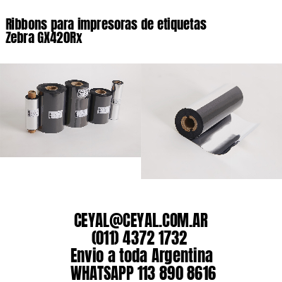 Ribbons para impresoras de etiquetas Zebra GX420Rx