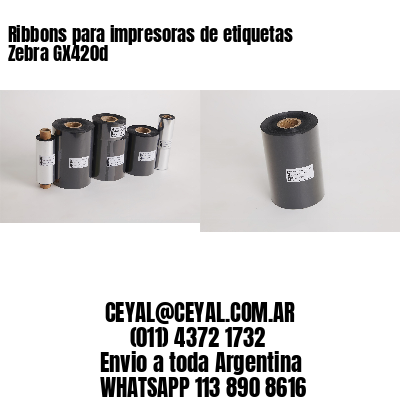 Ribbons para impresoras de etiquetas Zebra GX420d