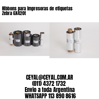 Ribbons para impresoras de etiquetas Zebra GX420t