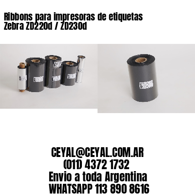 Ribbons para impresoras de etiquetas Zebra ZD220d / ZD230d