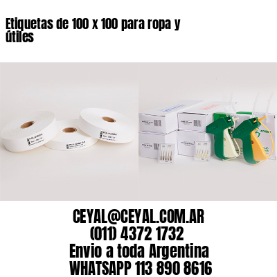 Etiquetas de 100 x 100 para ropa y útiles