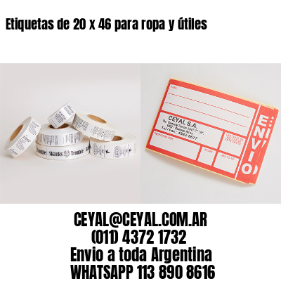 Etiquetas de 20 x 46 para ropa y útiles