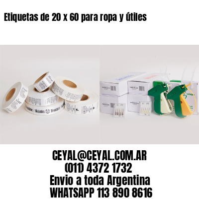 Etiquetas de 20 x 60 para ropa y útiles
