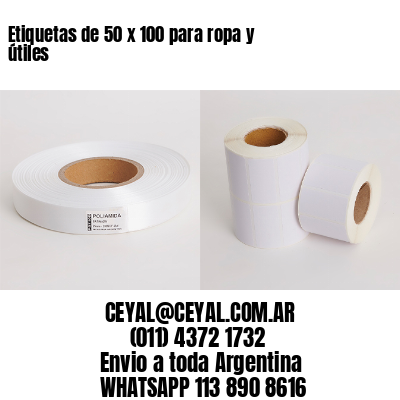 Etiquetas de 50 x 100 para ropa y útiles