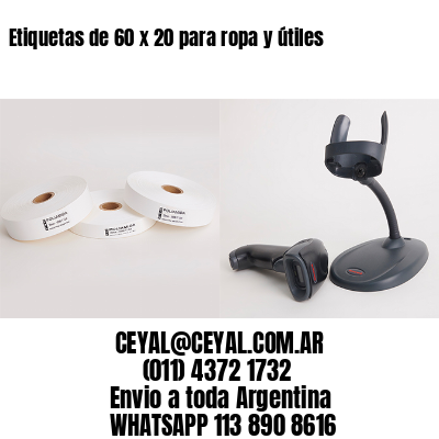 Etiquetas de 60 x 20 para ropa y útiles