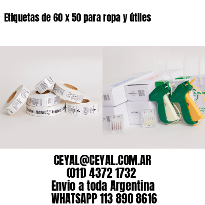 Etiquetas de 60 x 50 para ropa y útiles