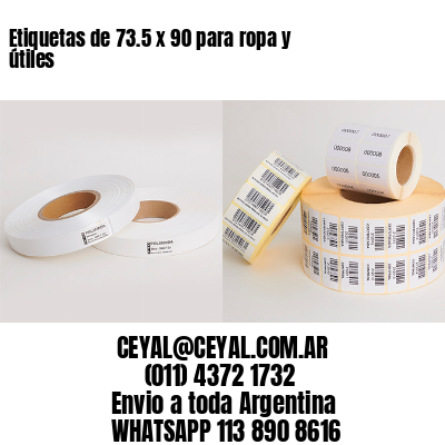 Etiquetas de 73.5 x 90 para ropa y útiles