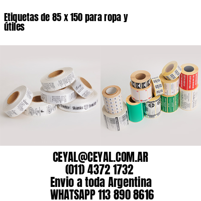 Etiquetas de 85 x 150 para ropa y útiles