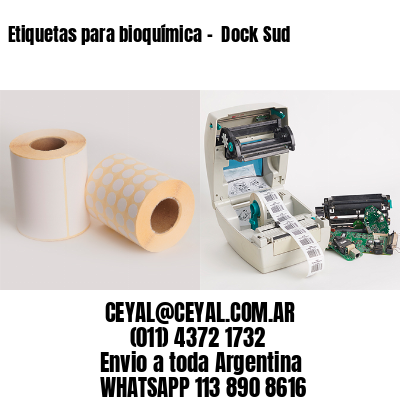 Etiquetas para bioquímica –  Dock Sud
