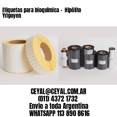Etiquetas para bioquímica –  Hipólito Yrigoyen