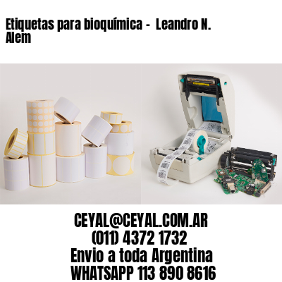 Etiquetas para bioquímica –  Leandro N. Alem