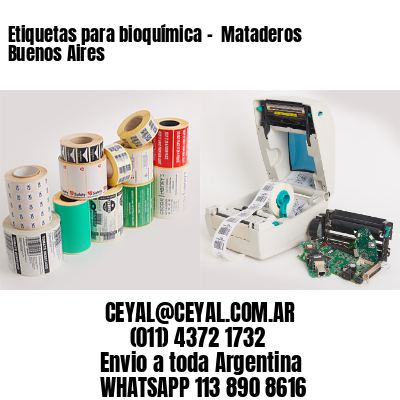 Etiquetas para bioquímica –  Mataderos  Buenos Aires