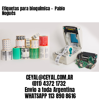 Etiquetas para bioquímica –  Pablo Nogués